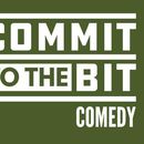 Photo de l'événement Commit To The Bit Comedy Tour