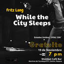 Movie night: While the City Sleeps by Fritz Lang's picture