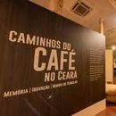 Foto de Caminhos do Café no Ceará + Cafézinho no Museu 