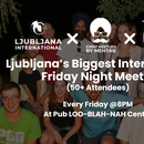 Foto de 🌍 Ljubljana’s Biggest International Friday Night 