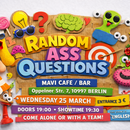 Photo de l'événement Random Ass Questions V