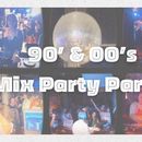 90’s & 00’s Mix Party Part III.'s picture