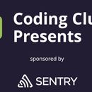 Coding Club Presents @Sentry.io's picture