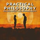 Practical Philosophy On Relationships And Responsi's picture