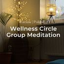 Wellness circle x group meditation ✨'s picture