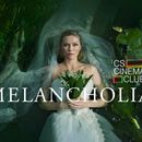 CS Cinema Club - Melancholia (2011)'s picture