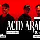 Acid Arab [Live] Feat Cem Yıldız's picture